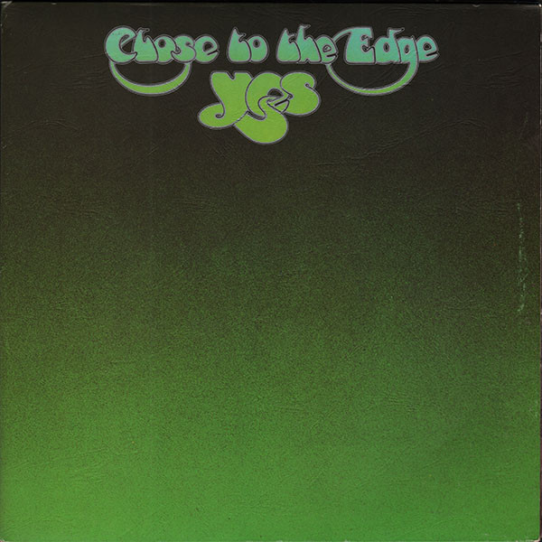 Yes: Close to the Edge (1972)
